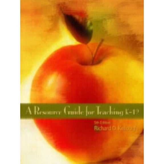 Pre-Owned A Resource Guide for Teaching K-12 (Edition 5) (Paperback)