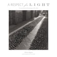 thumbnail image 1 of A Respect for Light : The Latin American Photographs/1974-2008 (Hardcover), 1 of 1