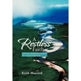 thumbnail image 1 of A Restless Faith: Leaving fundamentalism in a quest for God (Hardcover) by Keith Mascord, 1 of 1