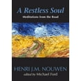 thumbnail image 1 of Pre-Owned A Restless Soul: Meditations from the Road (Paperback) 1594711631 9781594711633, 1 of 1