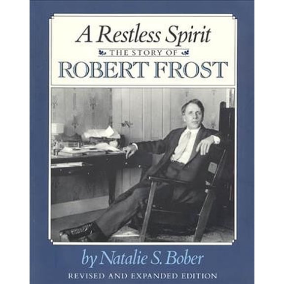 A Restless Spirit: The Story of Robert Frost Paperback Natalie S. Bober