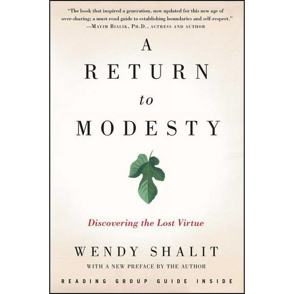 A Return to Modesty: Discovering the Lost Virtue, (Paperback)