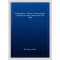 thumbnail image 1 of A Revelação - Como a Numerologia Cabalística Pode Transformar Sua Vida (Paperback), 1 of 1