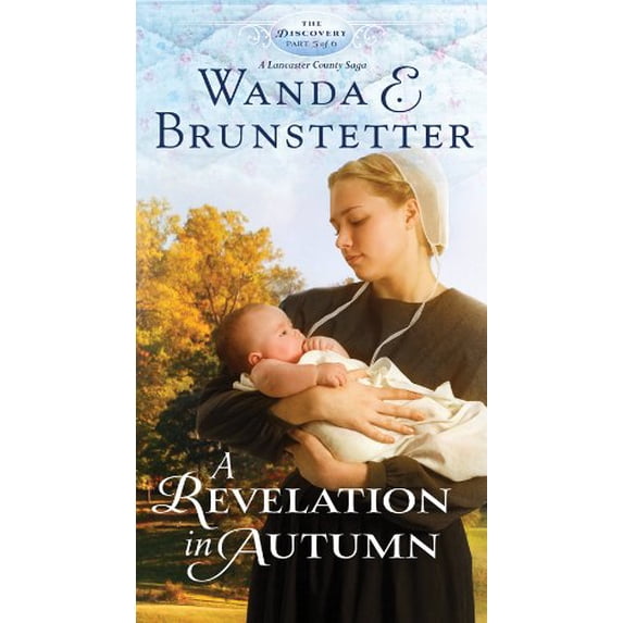 Pre-Owned A Revelation in Autumn (The Discovery - A Lancaster County Saga), 9781620291467, 1620291460, Paperback,