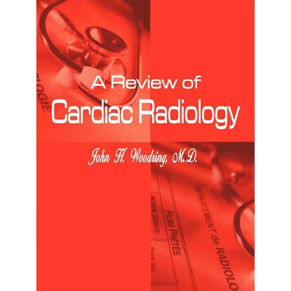A Review of Cardiac Radiology (Paperback)
