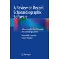 thumbnail image 1 of A Review on Recent Echocardiographic Software: Advancing the Field Through the Emerging Science, (Paperback), 1 of 1