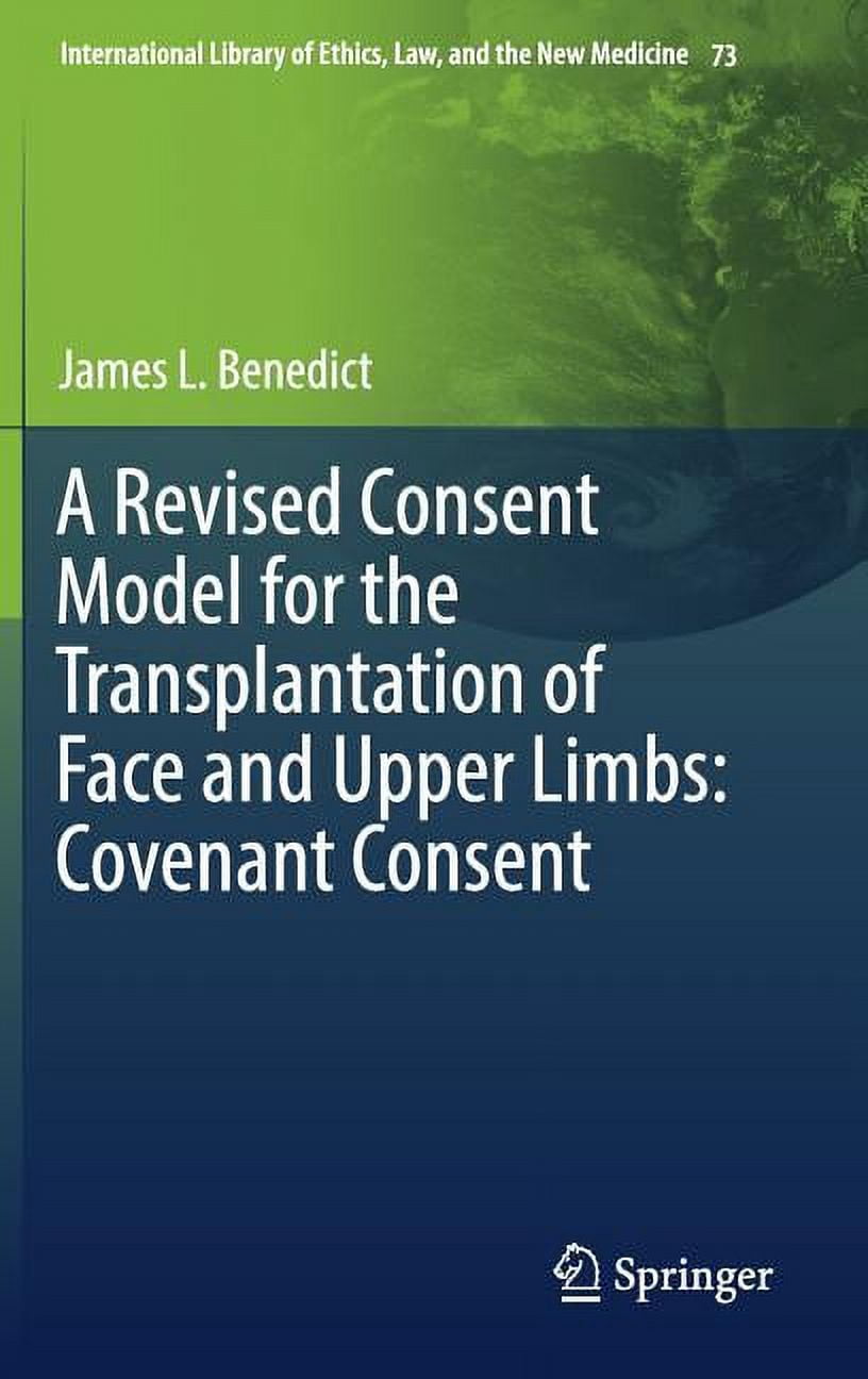 A Revised Consent Model For The Transplantation Of Face And Upper Limbs ...