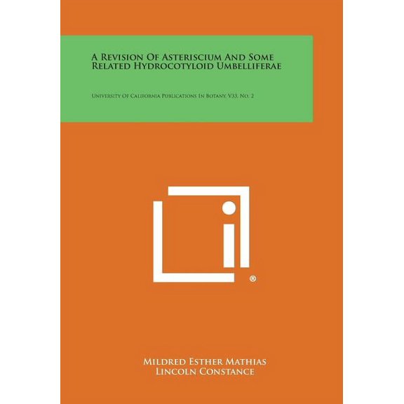 A Revision of Asteriscium and Some Related Hydrocotyloid Umbelliferae (Paperback)