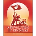 thumbnail image 1 of Pre-Owned A Revolution in Kindness (Paperback) 0954395913 9780954395919, 1 of 1