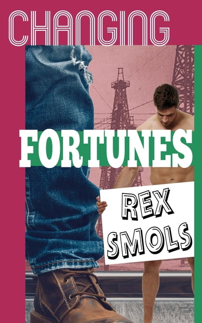 A Rex Smols Book: Changing Fortunes : A m/M Microphile Suspenseful Romance (Series #1) (Paperback)