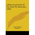 thumbnail image 1 of A Rhetorical Study Of The Style Of Andocides (1899) (Paperback), 1 of 1