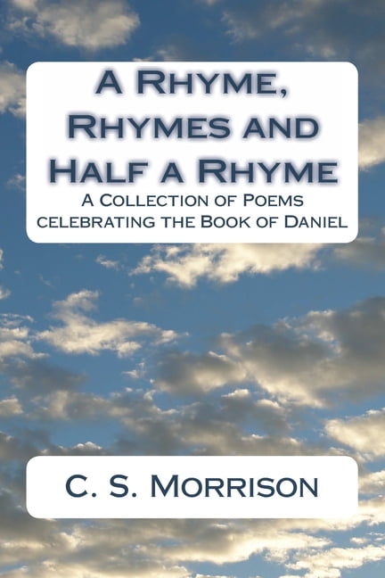 A Rhyme, Rhymes and Half a Rhyme (Paperback) - Walmart.com