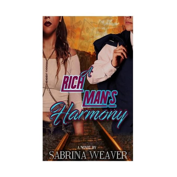 A Rich Man's Harmony A Rich Man's Harmony, Book 1, (Paperback)