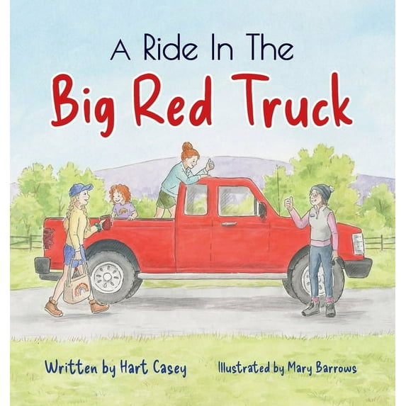 A Ride in the Big Red Truck, (Hardcover)