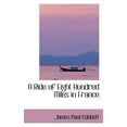 thumbnail image 1 of A Ride of Eight Hundred Miles in France (Paperback), 1 of 1