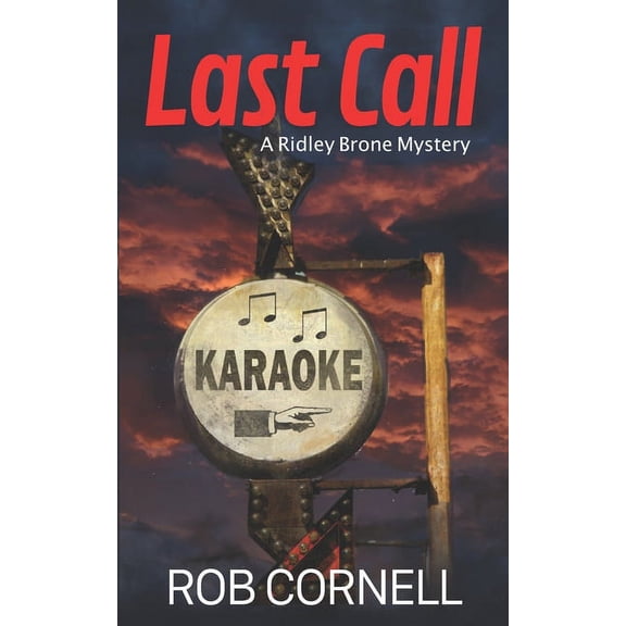A Ridley Brone Mystery: Last Call (Paperback)