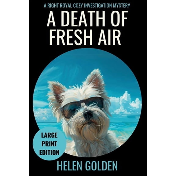 A Right Royal Cozy Investigation A Death of Fresh Air (Large Print Edition): A Right Royal Cozy Investigation Mystery, (Paperback)