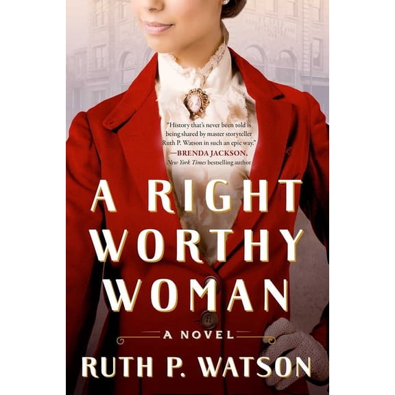 Right Worthy Woman: A Novel