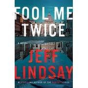 A Riley Wolfe Novel Fool Me Twice Hardcover