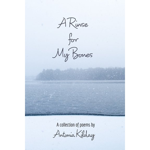 A Rinse for My Bones: A Collection of Poems, (Paperback)