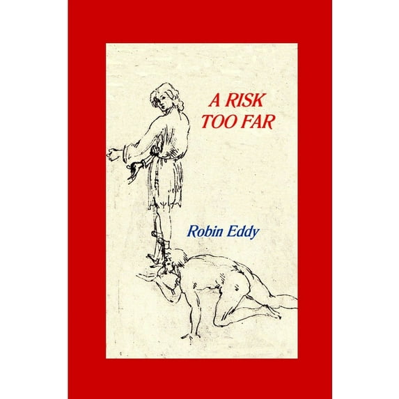 A Risk Too Far, (Paperback)