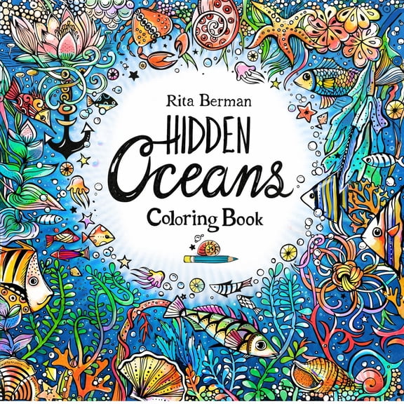 Rita Berman: Hidden Oceans Coloring Book, 80 pages (Paperback)