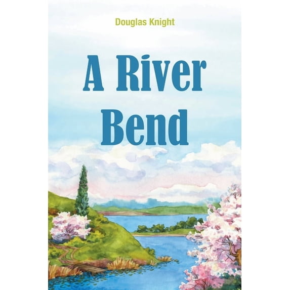 A River Bend, (Paperback)