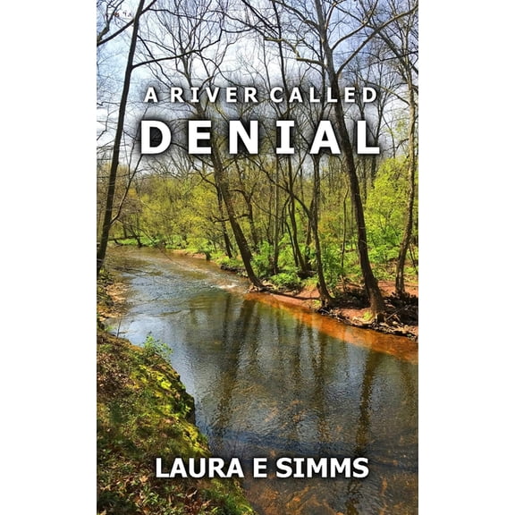 A River Called Denial (The Hunter Saga)