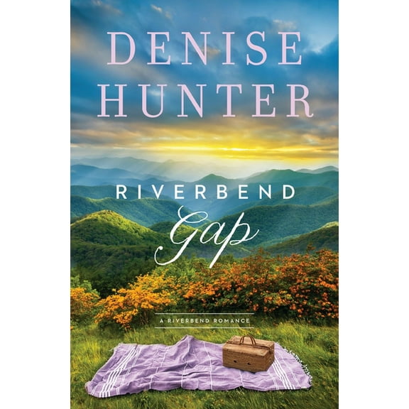 A Riverbend Romance Riverbend Gap: A Low-Spice, Small-Town Contemporary Romance, Book 1, (Paperback)