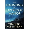 thumbnail image 1 of A Riveting Haunted House Mystery The Haunting of Overlook Manor, Book 62, (Paperback), 1 of 1