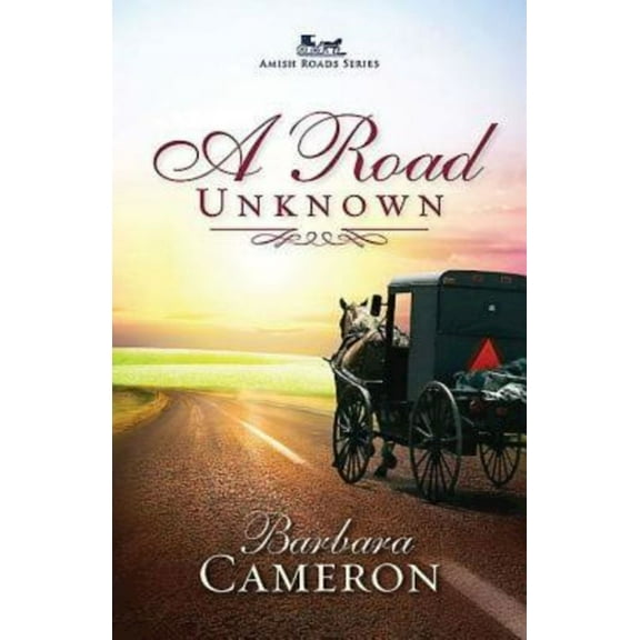 A Road Unknown: Amish Roads Series - Book 1, (Paperback)