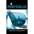 thumbnail image 1 of A Road of Eagles, 1 of 1