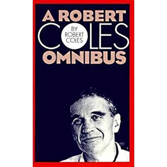 Pre-Owned A Robert Coles Omnibus (Paperback) 0877454116 9780877454113