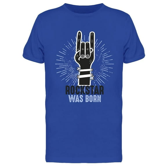 A Rockstar Was Born T-Shirt Men -Image by Shutterstock, Male XX-Large