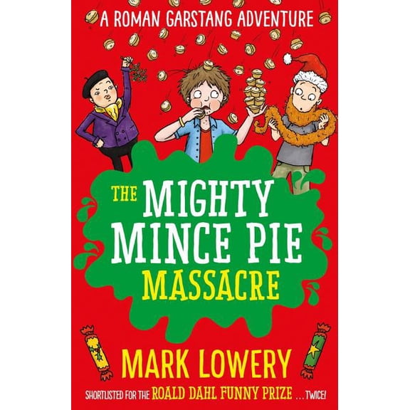A Roman Garstang Disaster: The Mighty Mince Pie Massacre (Series #6) (Paperback)