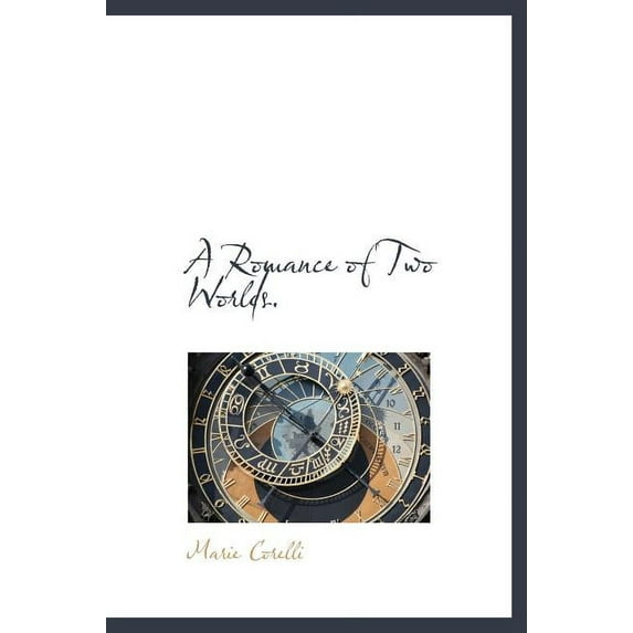 A Romance of Two Worlds. (Hardcover)