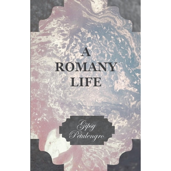 A Romany Life, (Hardcover)