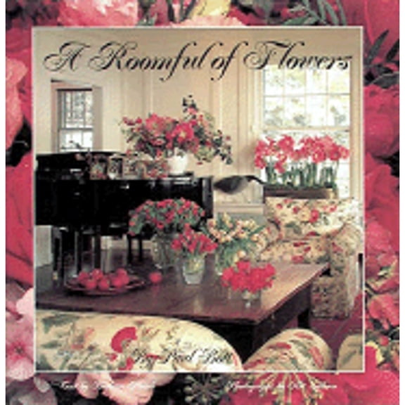 Pre-Owned A Roomful of Flowers (Hardcover) 0810937638 9780810937635