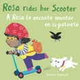 thumbnail image 1 of All about Rosa (English/Spanish Bilingua A Rosa Le Encanta Montar En Su Patineta/Rosa Rides Her Scooter, (Board Book), 1 of 1