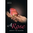 thumbnail image 1 of A Rose About to Bloom, 1 of 1