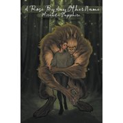 A Rose By Any Other Name, Paperback
