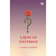 A Rose Of Yesterday, Paperback