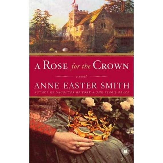 Pre-Owned A Rose for the Crown (Paperback) 0743276876 9780743276870