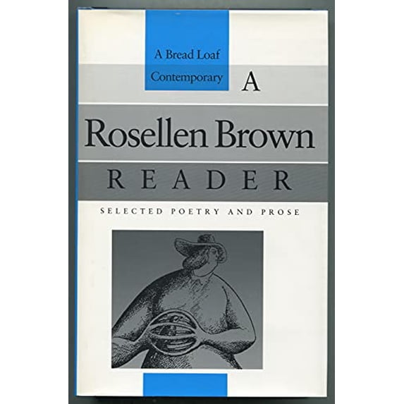 Pre-Owned A Rosellen Brown Reader: Selected Poetry and Prose (Bread Loaf Series of Contemporary Writers) (Hardcover) 0874515750 9780874515756