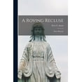 thumbnail image 1 of A Roving Recluse: More Memoirs, (Paperback), 1 of 1