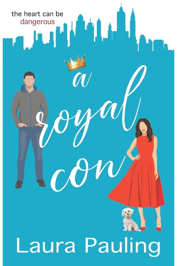 A Royal Con (Paperback) by Laura Pauling