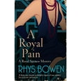 thumbnail image 1 of Pre-Owned A Royal Pain (Her Royal Spyness) (Paperback) 1472120701 9781472120700, 1 of 1