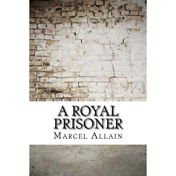 A Royal Prisoner (Paperback)