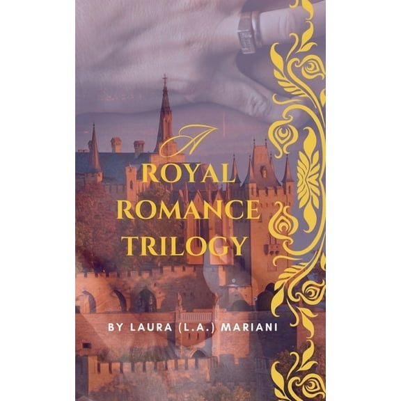A Royal Romance Trilogy, (Paperback)