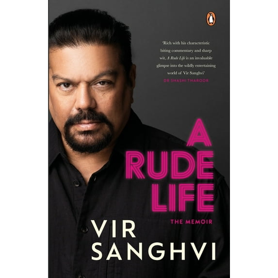 A Rude Life: The Memoir, (Hardcover)